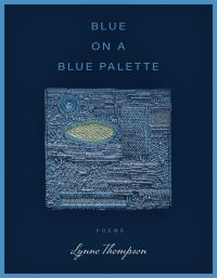 Book Cover for Blue on a Blue Palette by Lynne Thompson