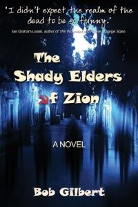 Book Cover for The Shady Elders of Zion by Bob Gilbert
