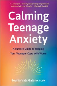 Book Cover for Calming Teenage Anxiety by Sophia Galano