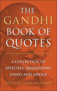 Book Cover for The Gandhi Book of Quotes by Travis Hellstrom