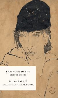 Book Cover for I Am Alien to Life by Djuna Barnes