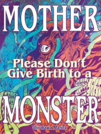 Book Cover for Mother, Please Don't Give Birth to a Monster by Marina Shirakawa
