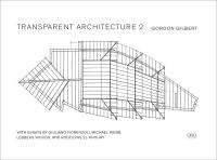 Book Cover for Transparent Architecture 2 by Gordon Gilbert