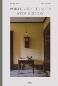 Book Cover for Portuguese Houses With History by Ana Anahory, Felipa Almeida