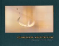 Book Cover for Soundscape Architecture by Karen Van Lengen, Jim Welty