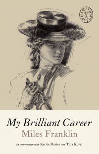Book Cover for My Brilliant Career by Miles Franklin, Kerrie Davies, Tina Kover