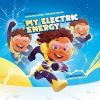 Book Cover for My Electric Energy by Krystaelynne Sanders Diggs