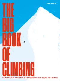 Book Cover for The Big Book of Climbing by Ximo Abadia