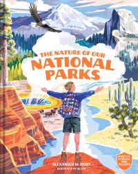 Book Cover for The Nature of Our National Parks by Alexander M Rigby