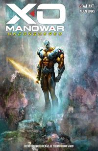 Book Cover for X-O Manowar Unconquered by Becky Cloonan, Michael W Conrad