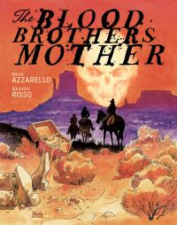 Book Cover for The Blood Brothers Mother by Brian Azzarello