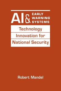 Book Cover for AI and Early Warning Systems by Robert Mandel