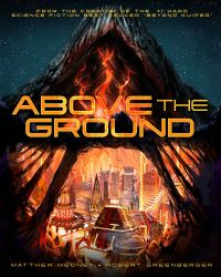 Book Cover for Above the Ground by Matthew Medney, Robert Greenberger