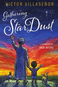 Book Cover for Gathering StarDust by Victor Villaseñor