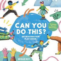 Book Cover for Can You Do This? (Super Silly Edition) by Megan Roy