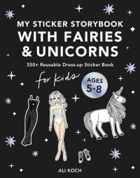 Book Cover for My Sticker Storybook: Fairies and Unicorns by Alli Koch