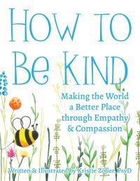 Book Cover for How to Be Kind by Kristie Zoller