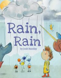 Book Cover for Rain, Rain by Josh Banday