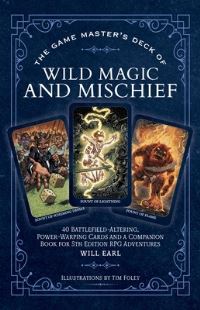 Book Cover for The Game Master's Deck of Wild Magic and Mischief by Will Earl