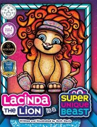 Book Cover for Lacinda the Lion Is a Super Unique Beast by Beth Davis