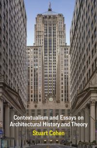 Book Cover for Contextualism and Essays on Architectural History and Theory by Stuart Cohen