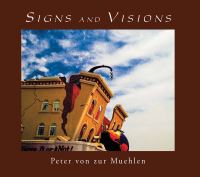 Book Cover for Signs and Visions by Peter Muehlen, Bernis Muehlen