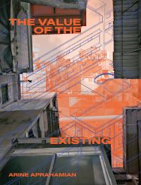 Book Cover for The Value of Existing by Arine Aprahamian