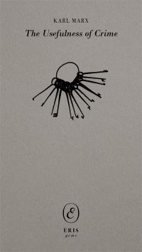 Book Cover for The Usefulness of Crime by Karl Marx