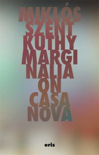 Book Cover for Marginalia on Casanova by Miklós Szentkuthy