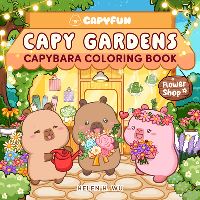 Book Cover for Capy Gardens by Helen H Wu