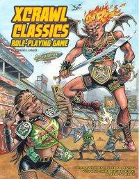 Book Cover for Xcrawl Classics RPG - Softcover Edition by Brendan LaSalle, Doug Kovacs