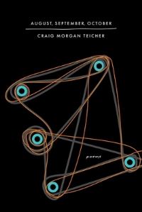 Book Cover for August, September, October by Craig Morgan Teicher