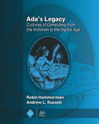 Book Cover for Ada's Legacy by Robin Hammerman, Andrew L Russell