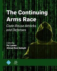Book Cover for The Continuing Arms Race by Per Larsen, AhmadReza Sadeghi