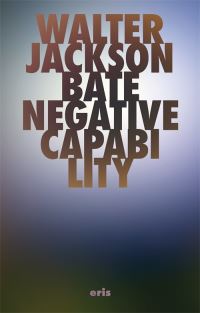 Book Cover for Negative Capability by Walter Jackson Bate