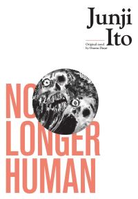 Book Cover for No Longer Human by Junji Ito, Osamu Dazai