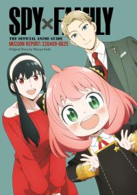 Book Cover for Spy X Family: The Official Anime Guide by Tatsuya Endo