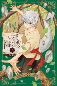 Book Cover for In the Name of the Mermaid Princess. Volume 3 by Yoshino Fumikawa