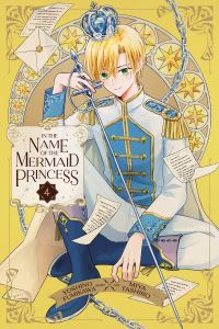 Book Cover for In the Name of the Mermaid Princess. Volume 4 by Yoshino Fumikawa