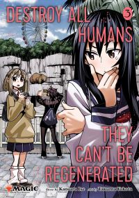 Book Cover for Destroy All Humans, They Can't Be Regenerated. Vol. 3 by Katsura Ise