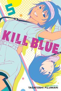 Book Cover for Kill Blue. Volume 5 by Tadatoshi Fujimaki