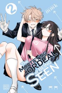Book Cover for The Mortifying Ordeal of Being Seen. 2 by mmk