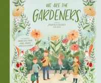Book Cover for We Are the Gardeners by Joanna Gaines