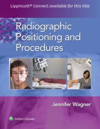 Book Cover for Radiographic Positioning and Procedures by Jennifer Wagner