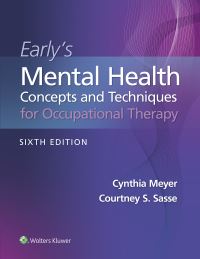 Book Cover for Early's Mental Health Concepts and Techniques for Occupational Therapy by Cynthia Meyer, Courtney S Sasse