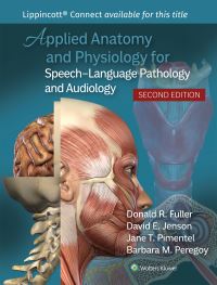 Book Cover for Applied Anatomy and Physiology for Speech-Language Pathology and Audiology by Donald R Fuller, David E Jenson, Jane T Pimentel, Barbara M Peregoy, Donald R Fuller