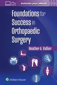 Book Cover for Foundations for Success in Orthopaedic Surgery by Heather A Vallier