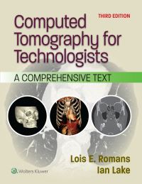 Book Cover for Computed Tomography for Technologists by Lois E Romans, Ian Lake