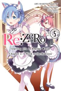 Book Cover for Re:ZERO Volume 5, Chapter 2 A Week at the Mansion by Tappei Nagatsuki