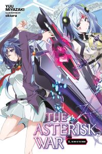 Book Cover for The Asterisk War. 11 The Way of the Sword by Yuu Miyazaki